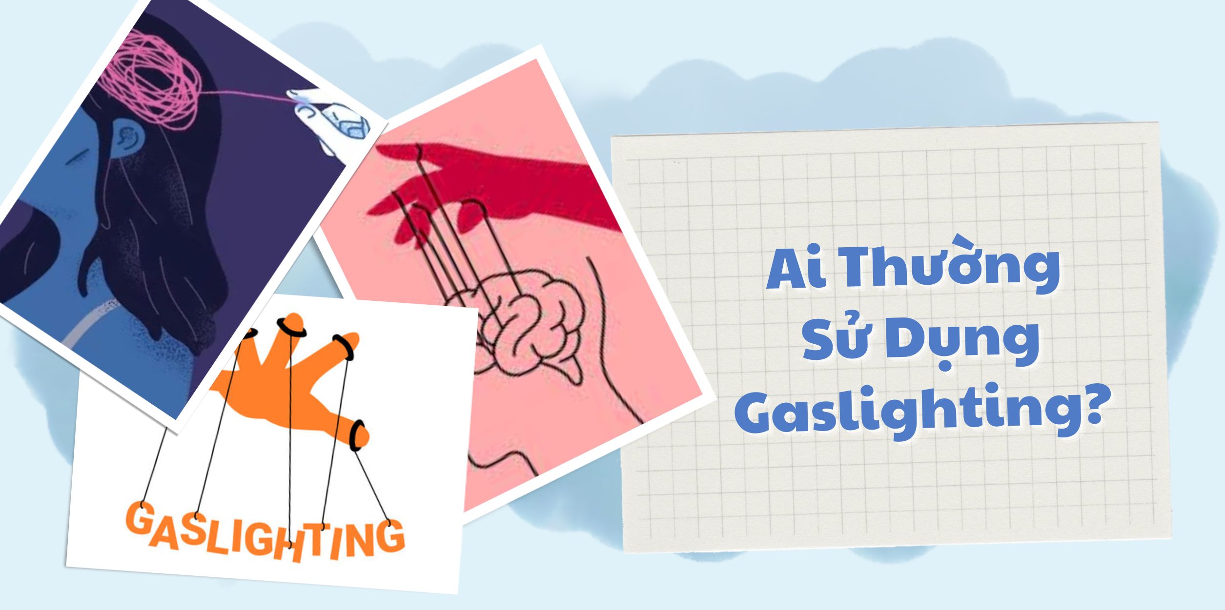 Ai Thường Sử Dụng Gaslighting?