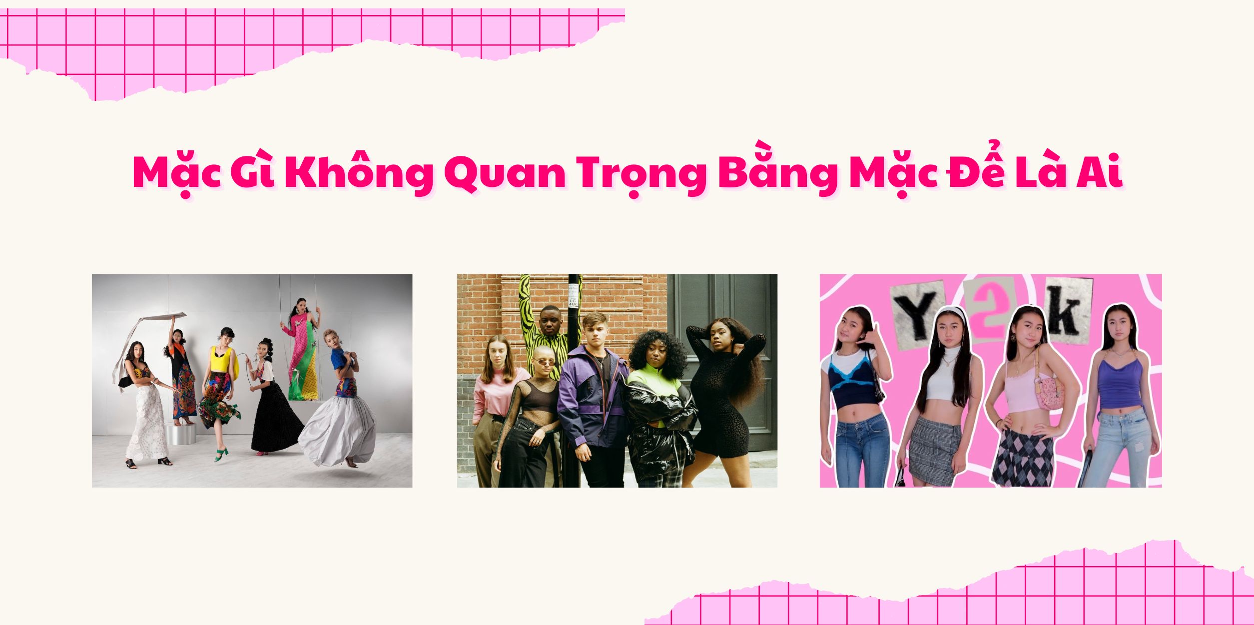 Mặc Gì Không Quan Trọng Bằng Mặc Để Là Ai