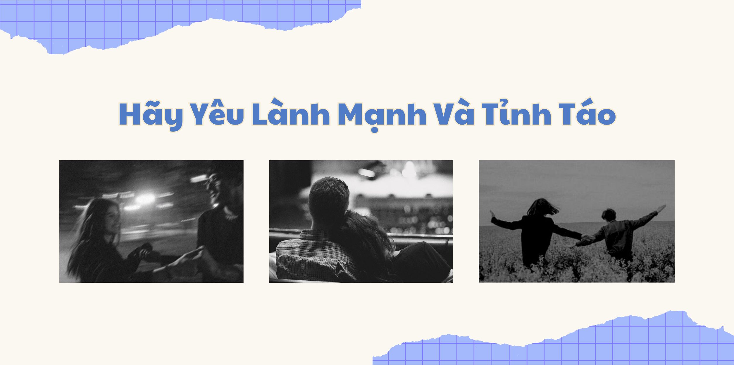 Hãy Yêu Lành Mạnh Và Tỉnh Táo