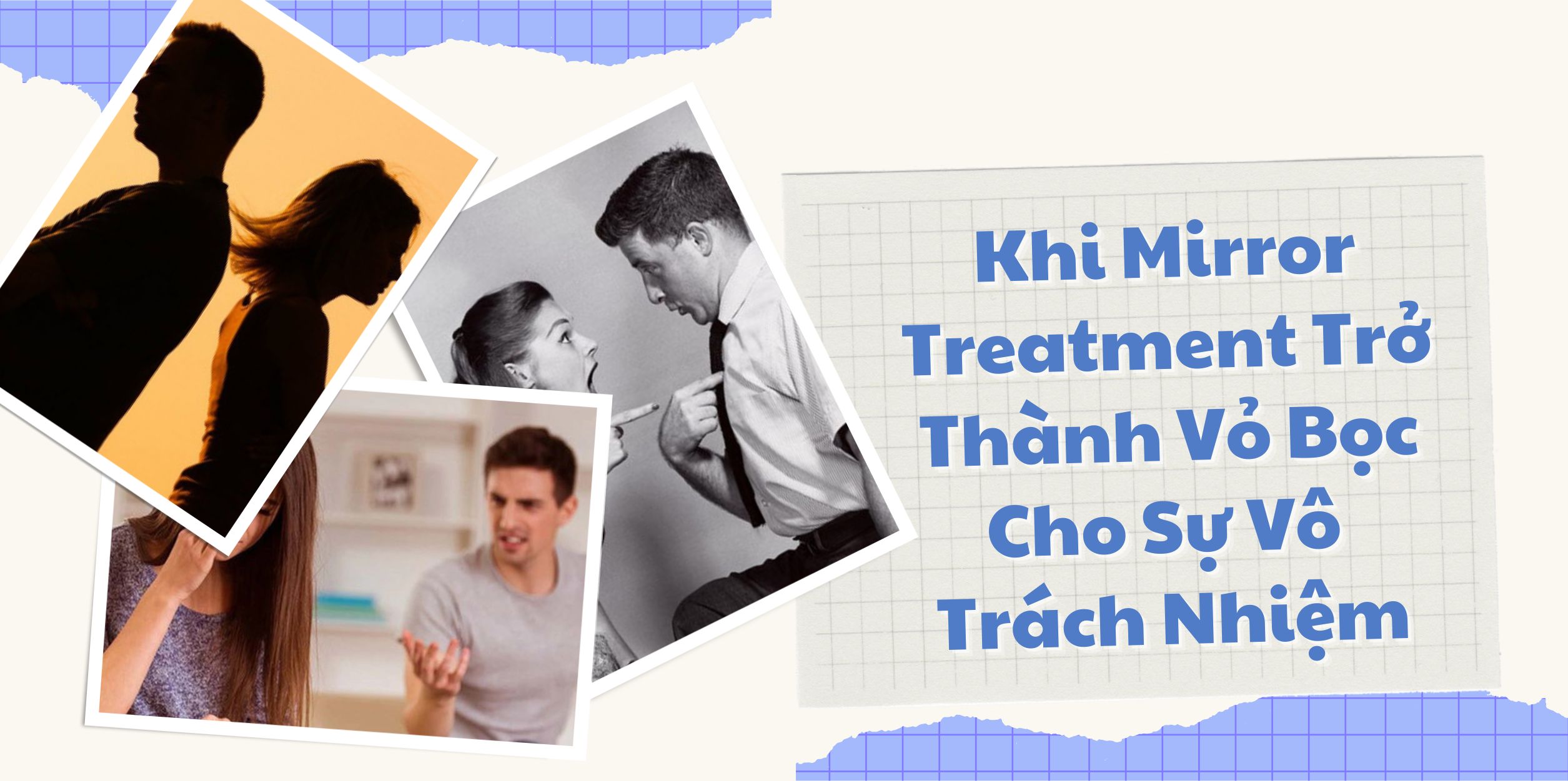 Khi Mirror Treatment Trở Thành Vỏ Bọc Cho Sự Vô Trách Nhiệm