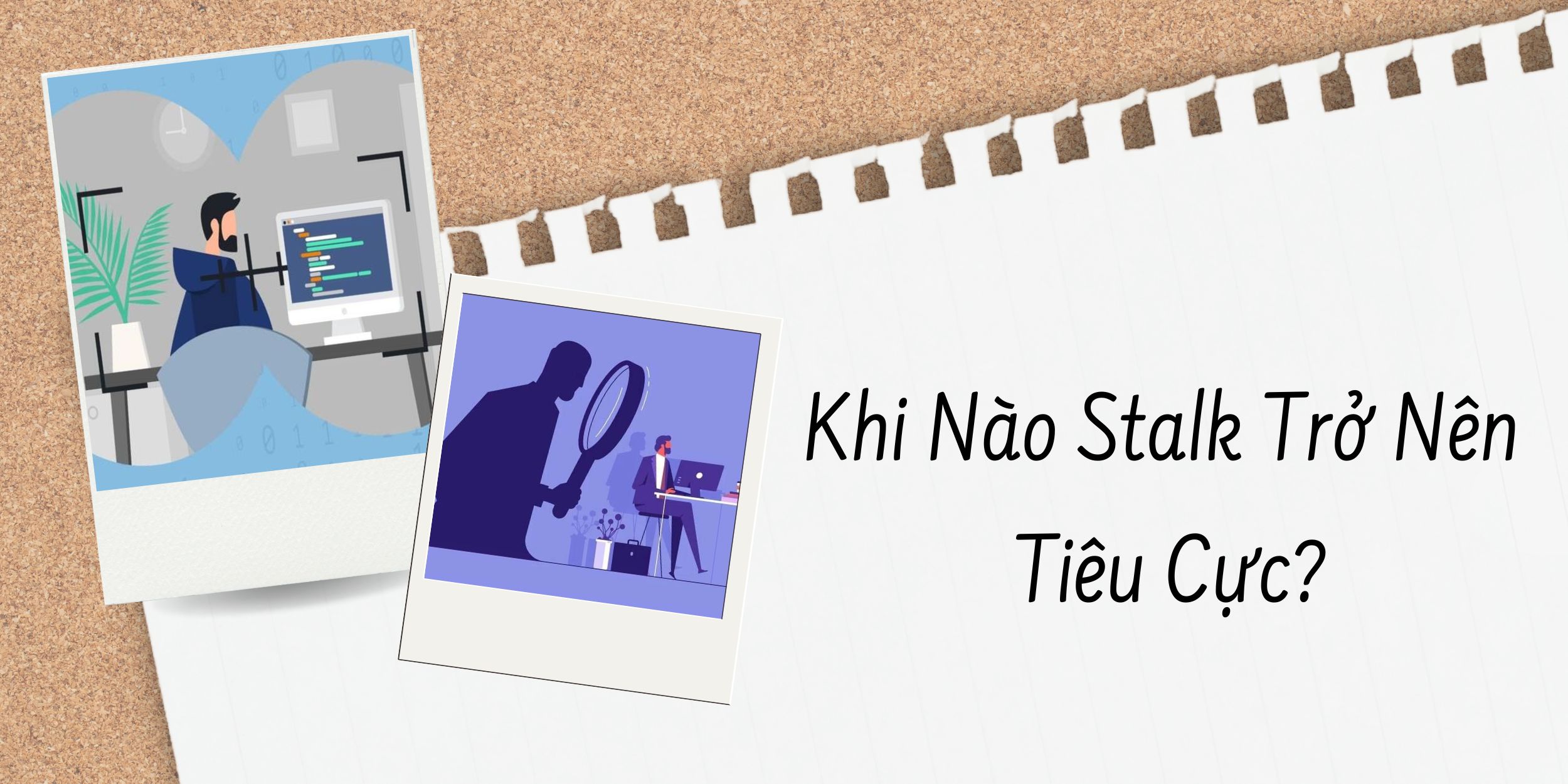 Khi Nào Stalk Trở Nên Tiêu Cực?