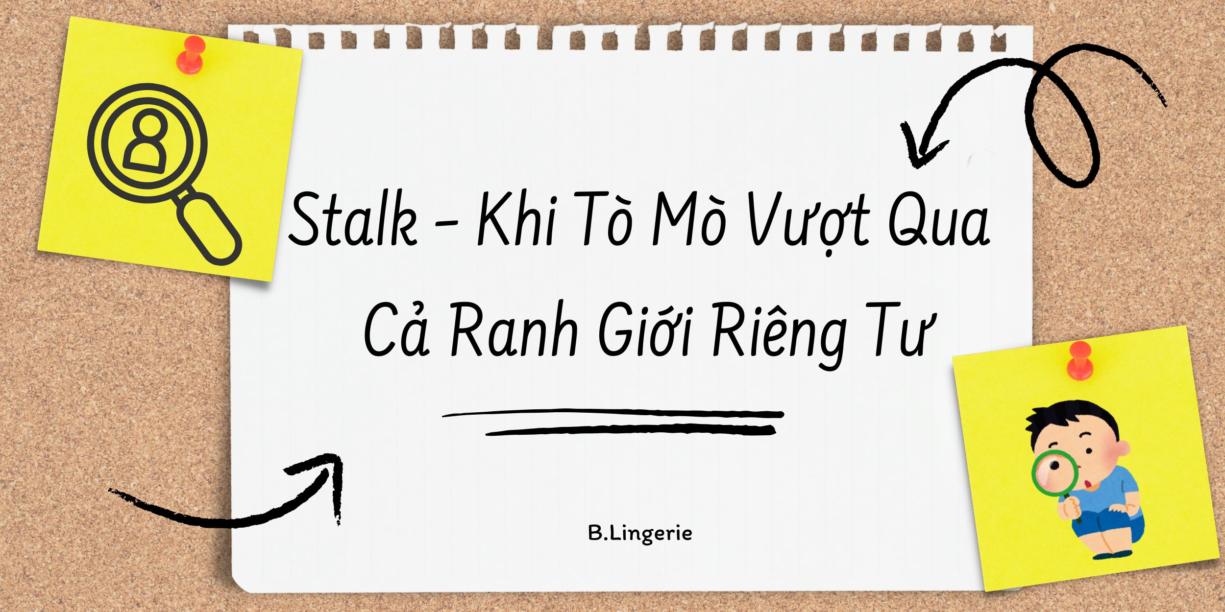 Stalk – Khi Tò Mò Vượt Qua Cả Ranh Giới Riêng Tư