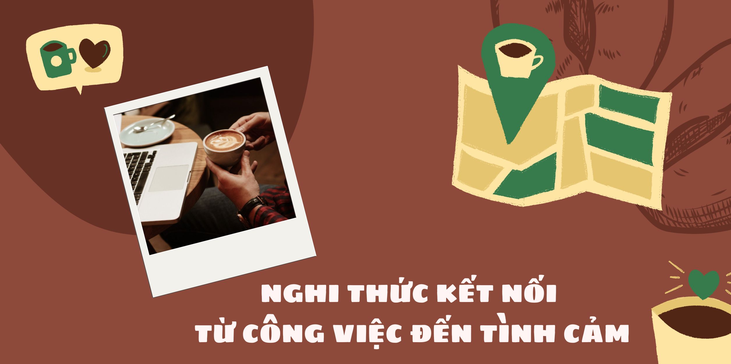 Nghi Thức Kết Nối – Từ Công Việc Đến Tình Cảm