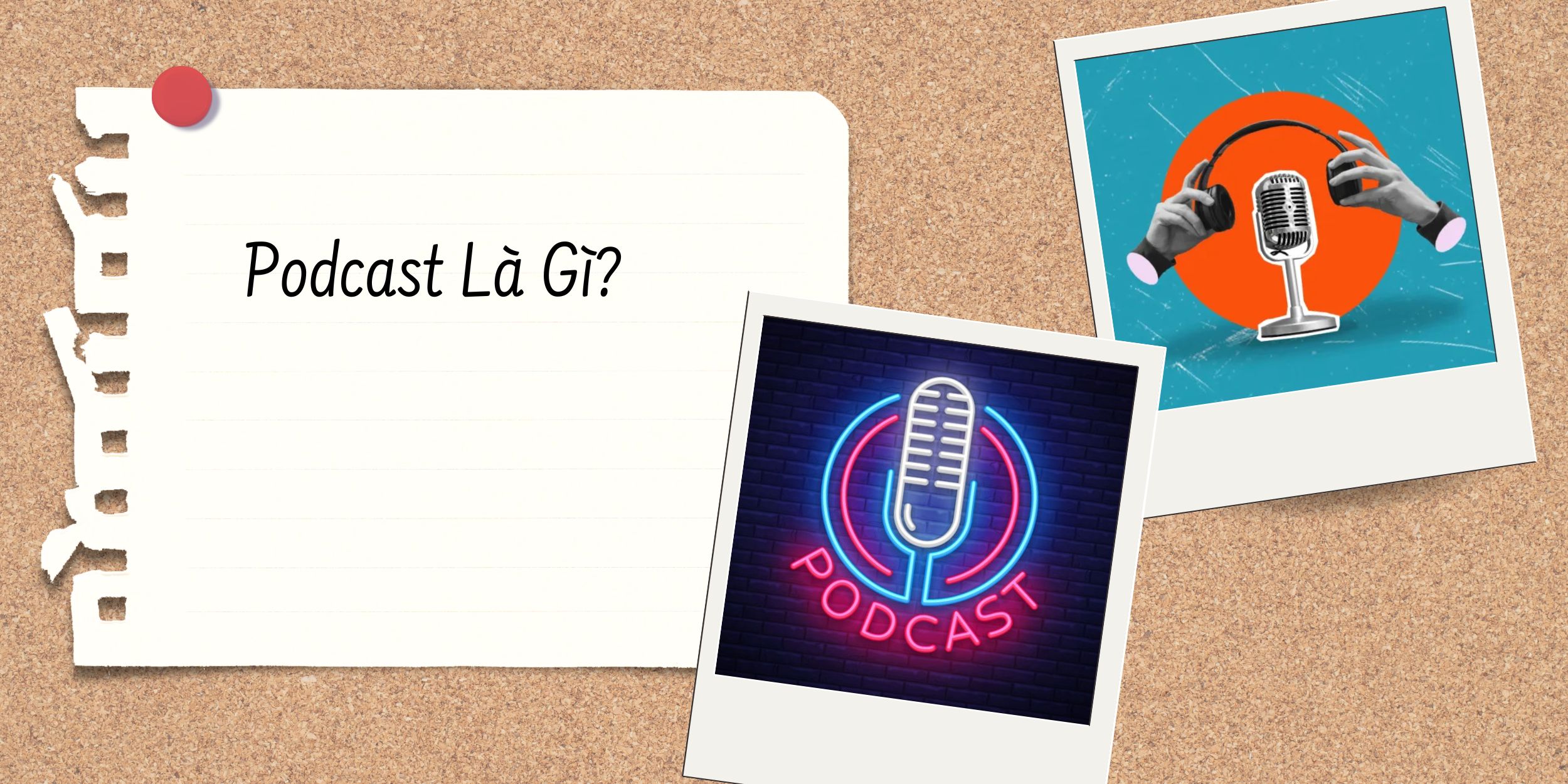 Podcast Là Gì?