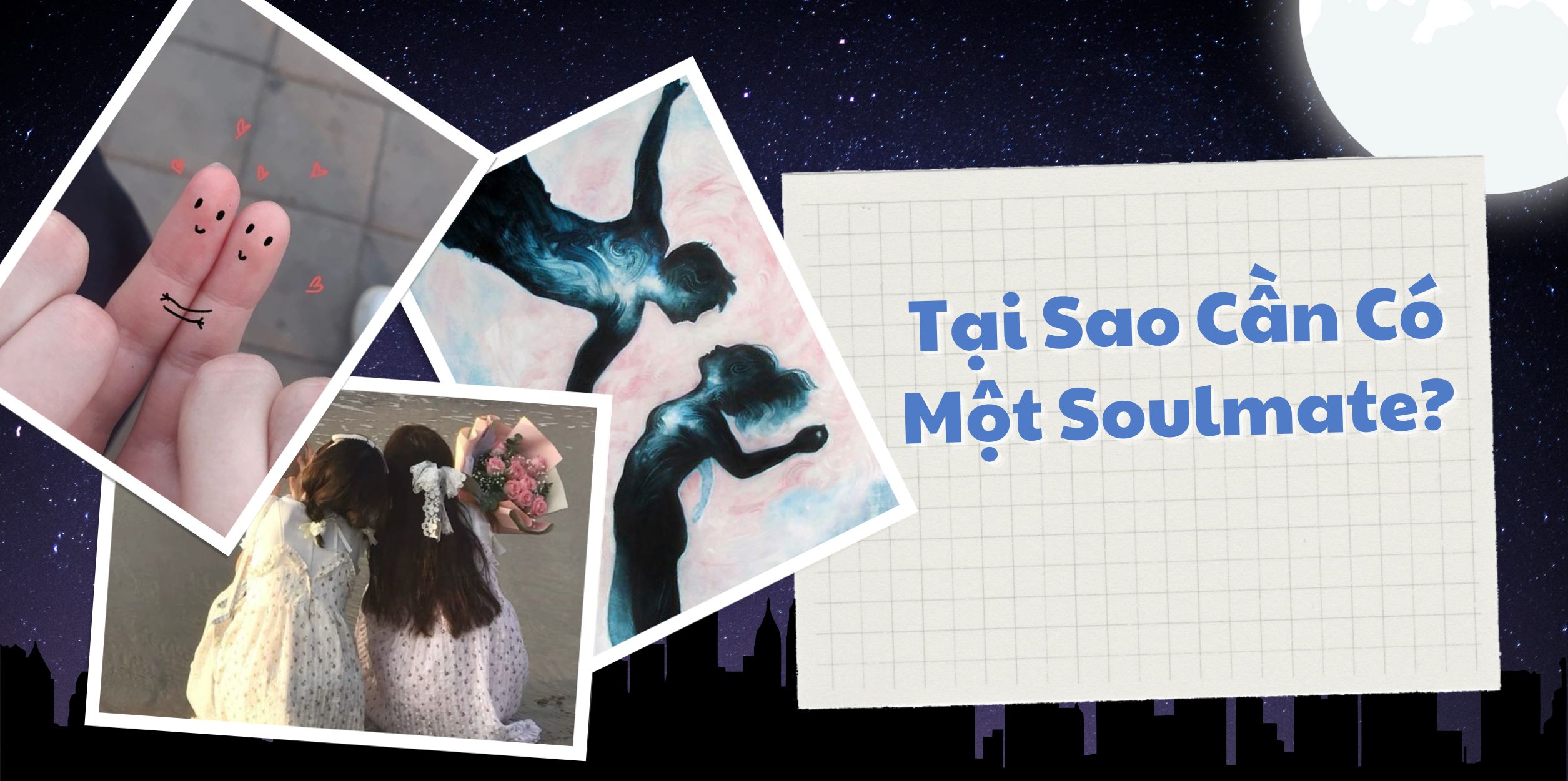 Tại Sao Cần Có Một Soulmate?