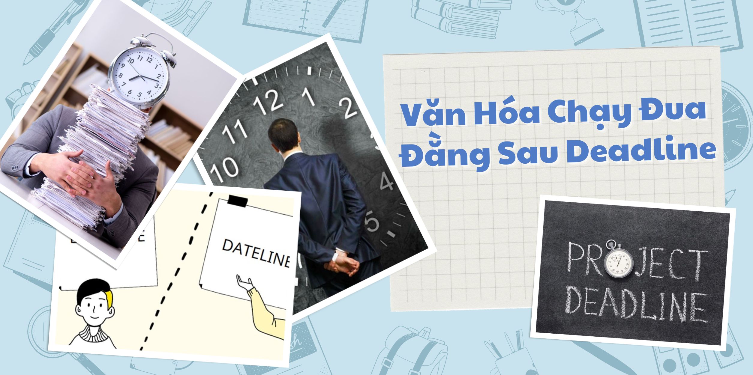 Văn Hóa Chạy Đua – Đằng Sau Deadline