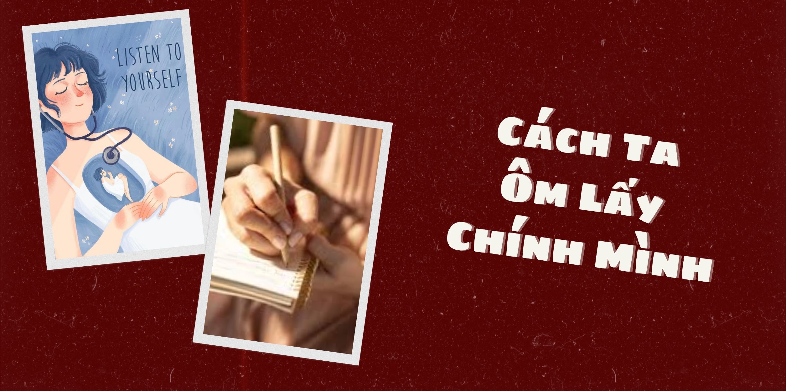 Cách Ta Ôm Lấy Chính Mình