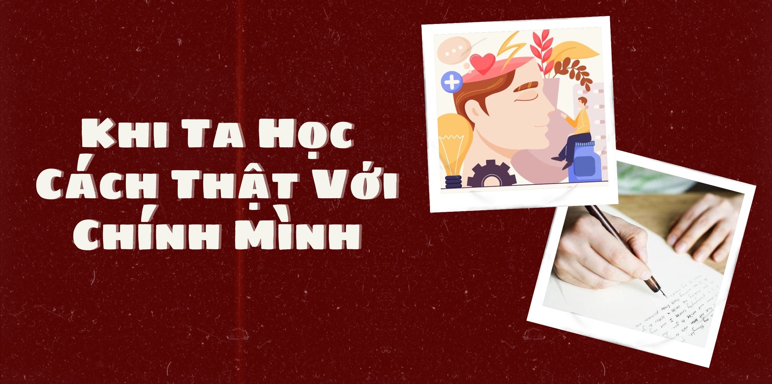 Khi Ta Học Cách Thật Với Chính Mình