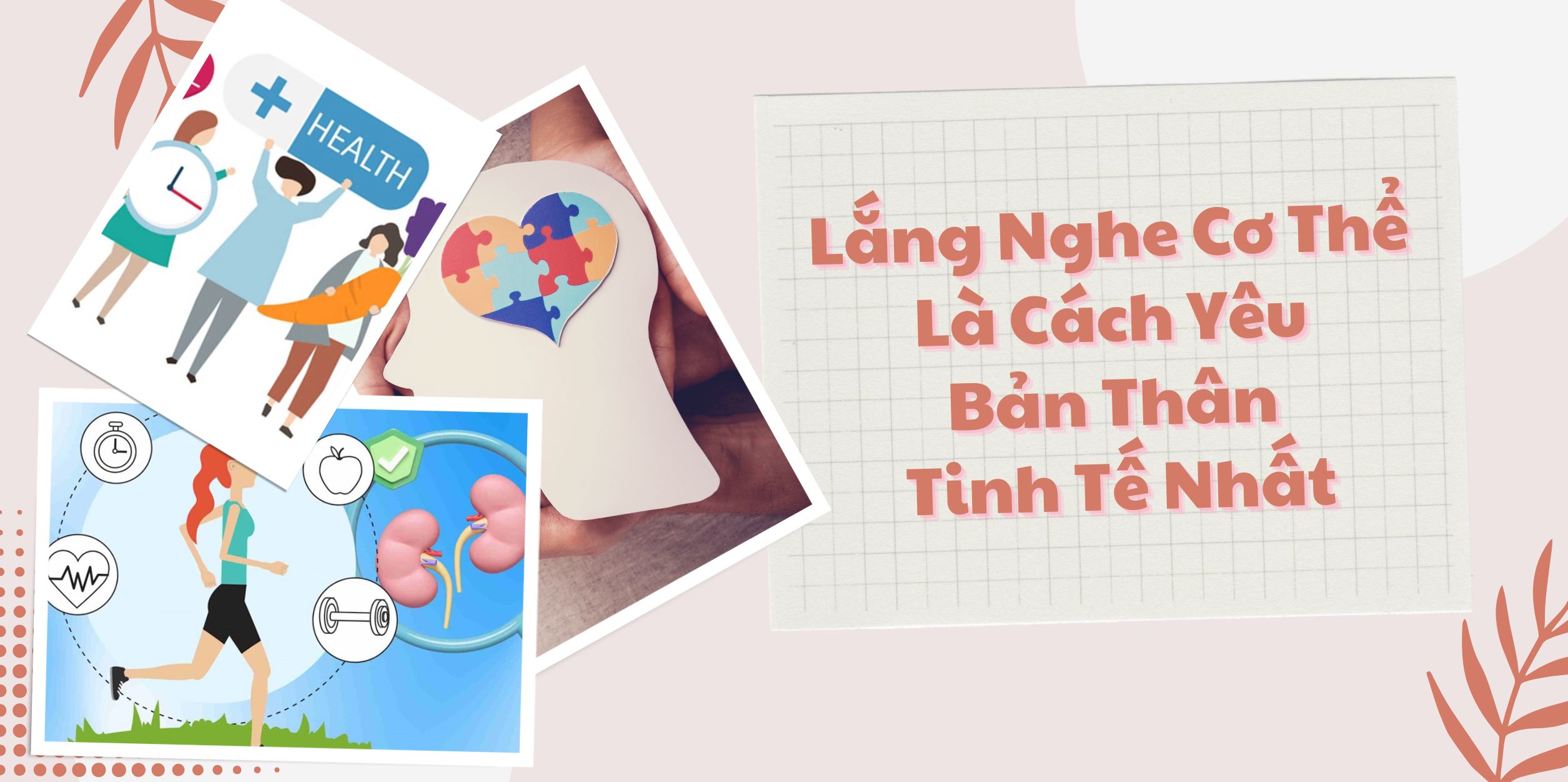 Lắng Nghe Cơ Thể Là Cách Yêu Bản Thân Tinh Tế Nhất