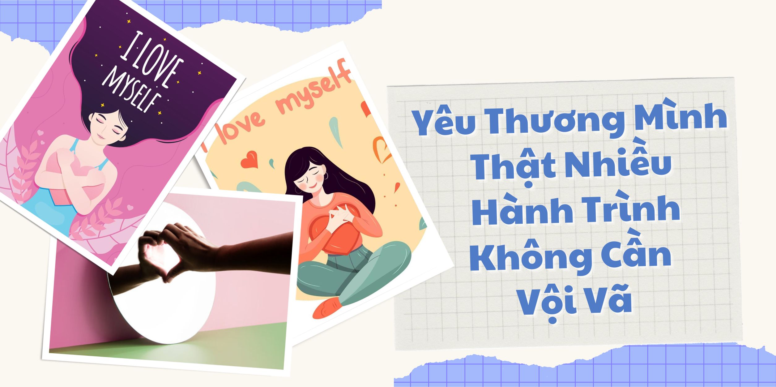 Yêu Thương Mình Thật Nhiều – Hành Trình Không Cần Vội Vã