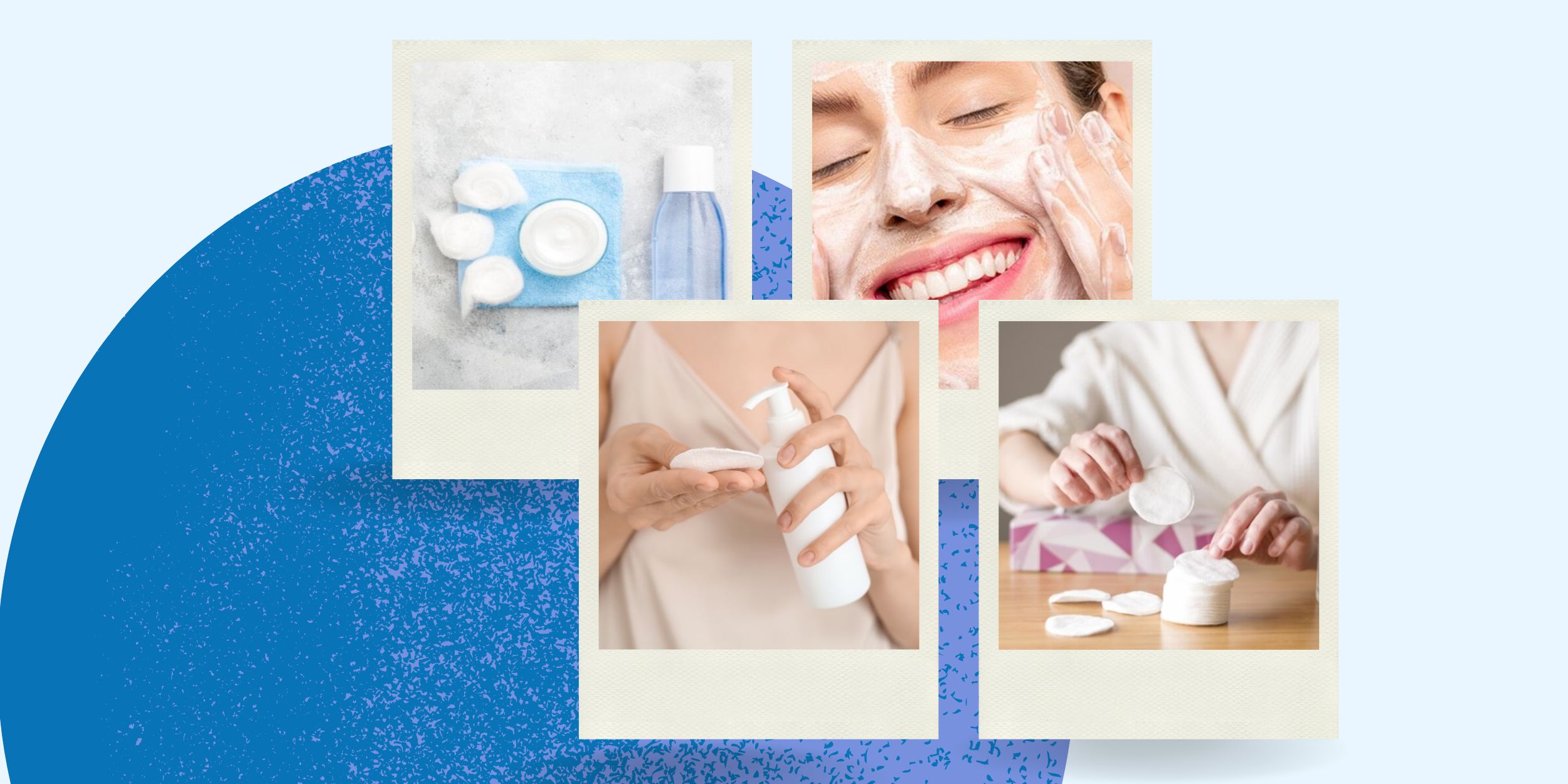 Da Khỏe Bắt Đầu Từ Việc Làm Sạch Đúng Cách