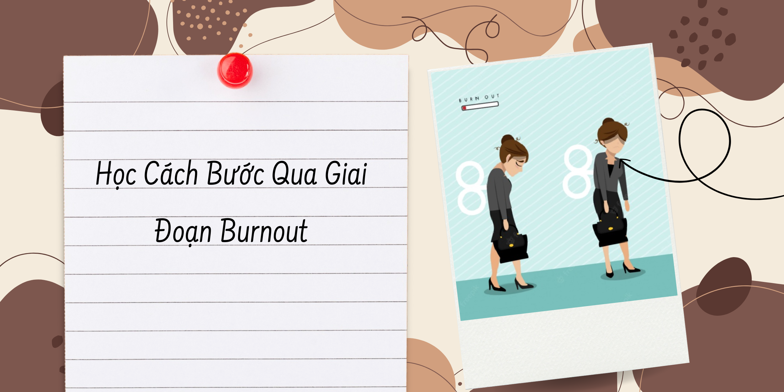 Học Cách Bước Qua Giai Đoạn Burnout