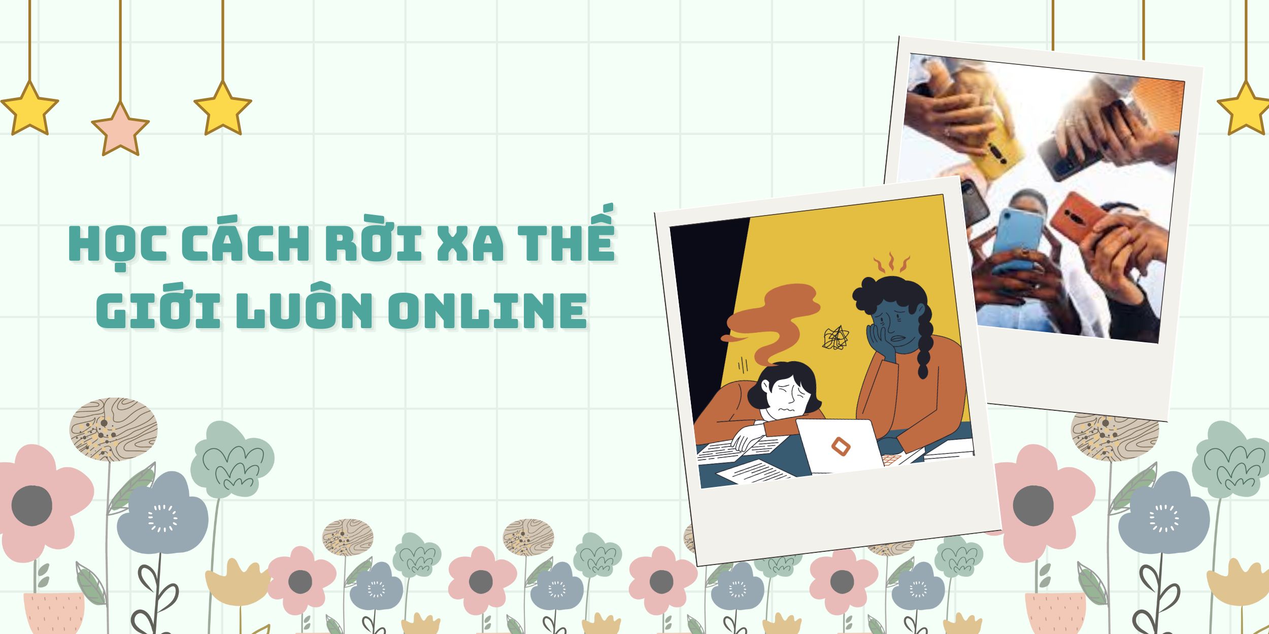 Học Cách Rời Xa Thế Giới Luôn Online