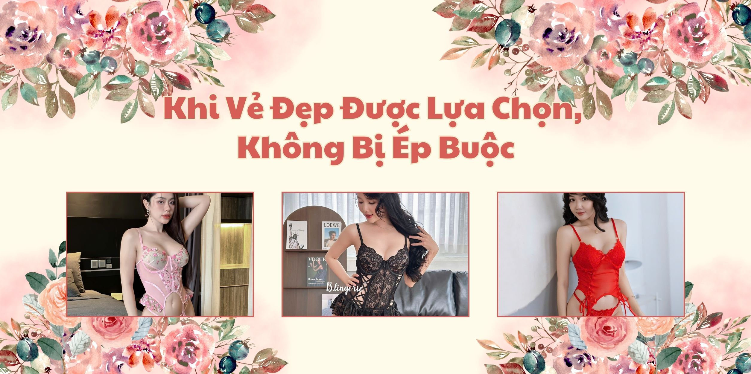 Khi Vẻ Đẹp Được Lựa Chọn, Không Bị Ép Buộc