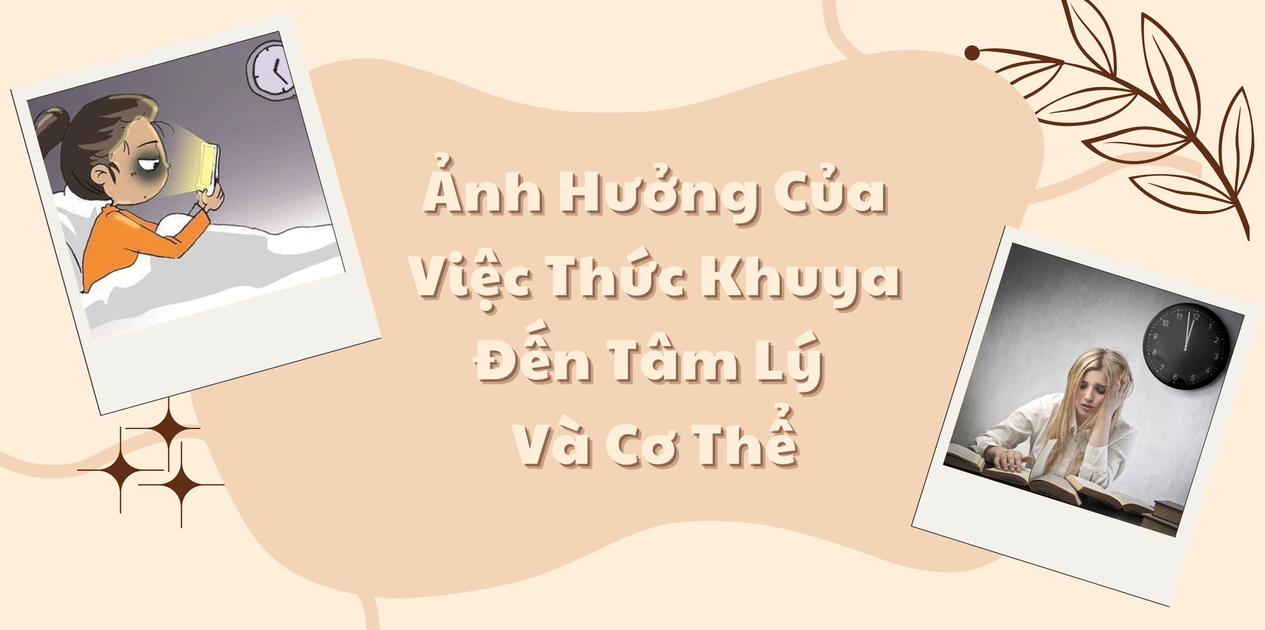 Ảnh Hưởng Của Việc Thức Khuya Đến Tâm Lý Và Cơ Thể