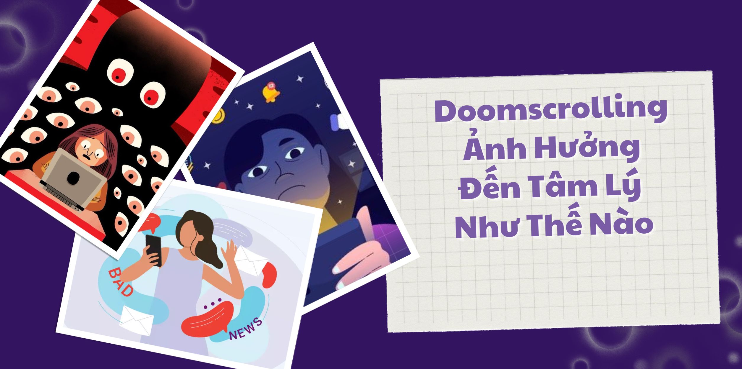 Doomscrolling Ảnh Hưởng Đến Tâm Lý Như Thế Nào