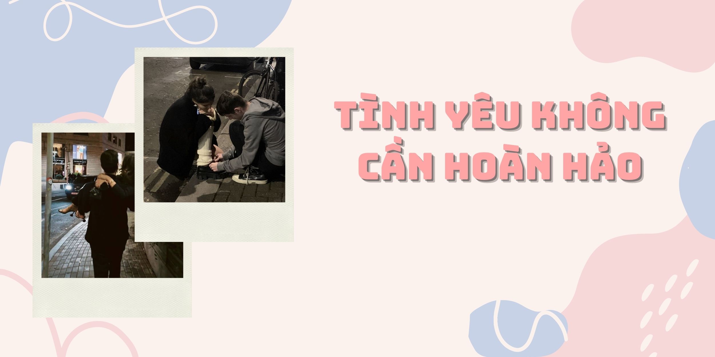 Tình Yêu Không Cần Hoàn Hảo