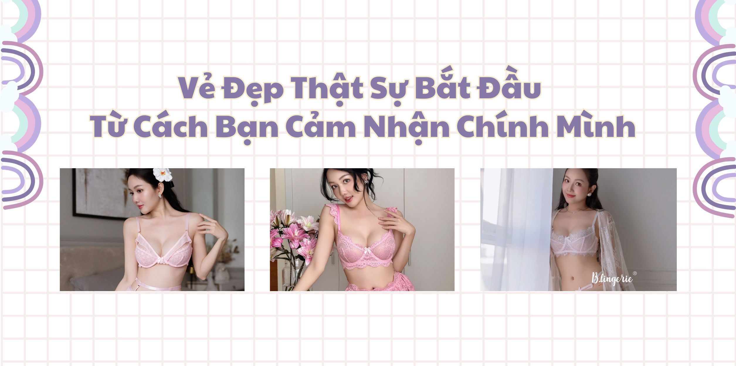 Vẻ Đẹp Thật Sự Bắt Đầu Từ Cách Bạn Cảm Nhận Chính Mình