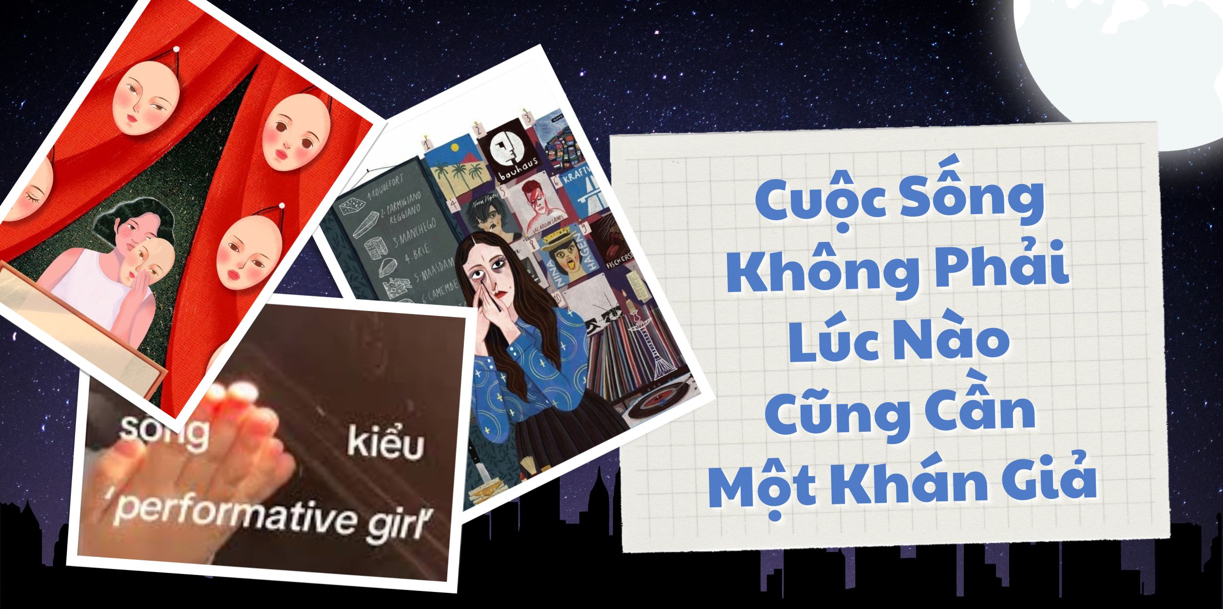 Cuộc Sống Không Phải Lúc Nào Cũng Cần Một Khán Giả