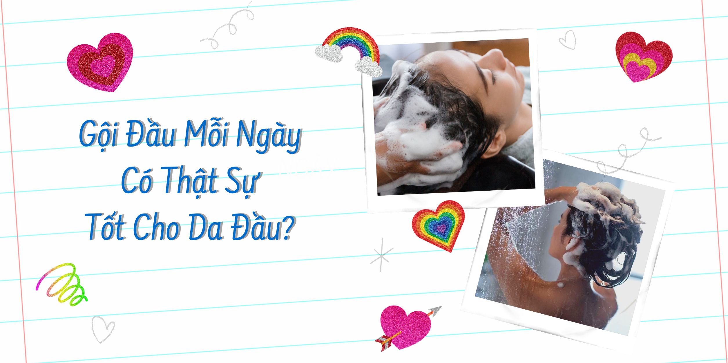 Gội Đầu Mỗi Ngày Ảnh Hưởng Đến Da Đầu Như Thế Nào 