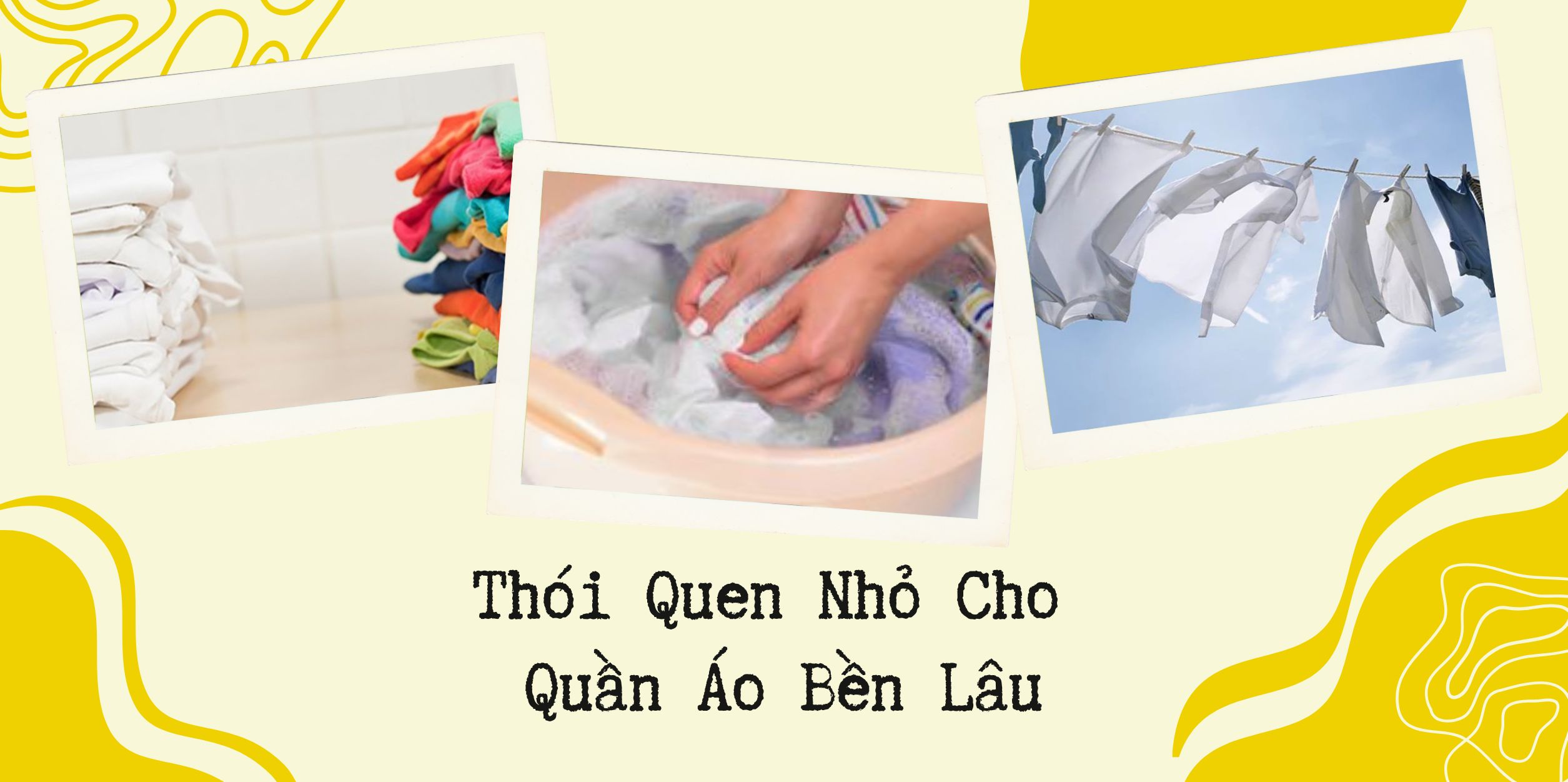 Thói Quen Nhỏ Cho Quần Áo Bền Lâu