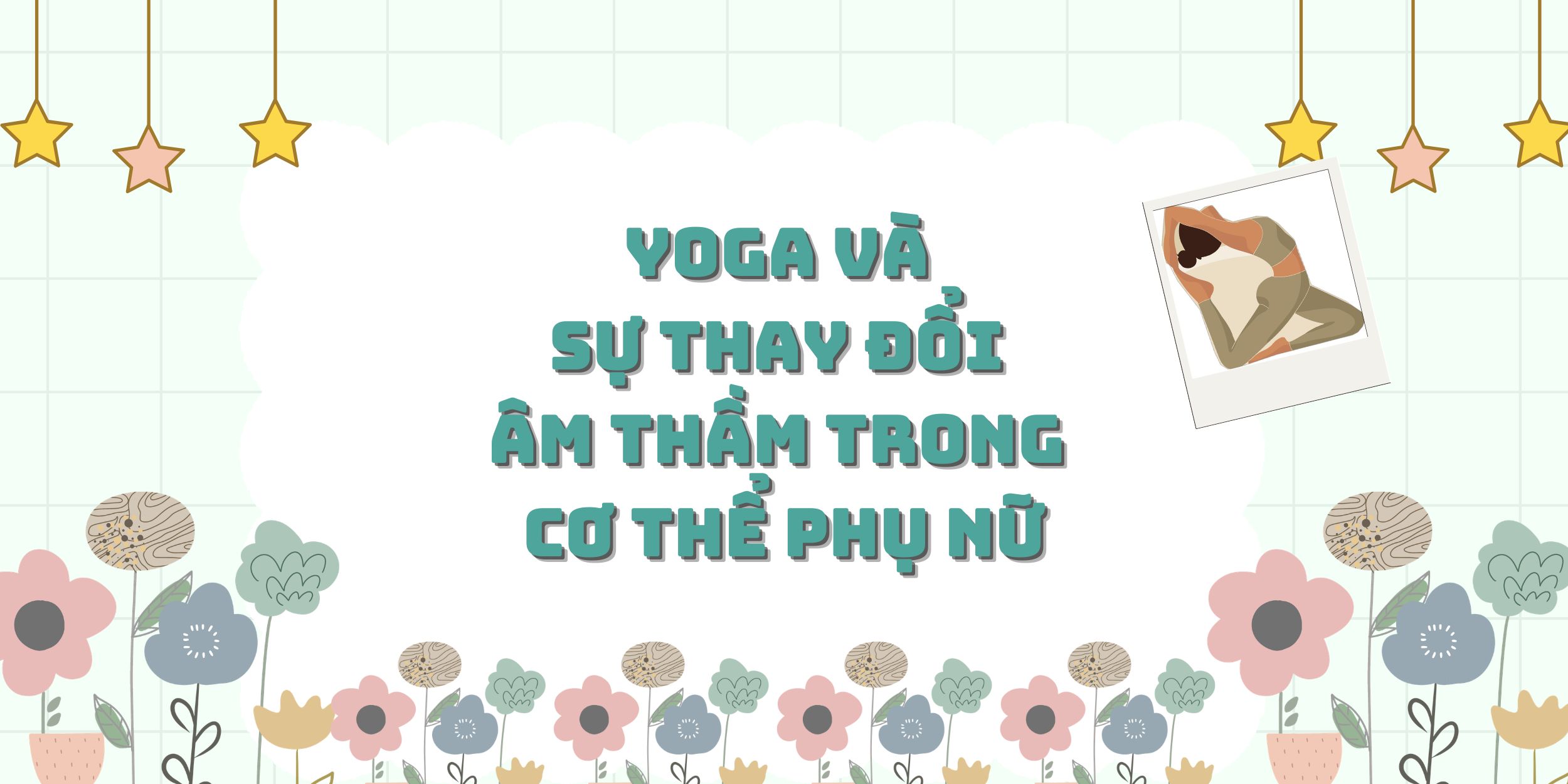Yoga Và Sự Thay Đổi Âm Thầm Trong Cơ Thể Phụ Nữ