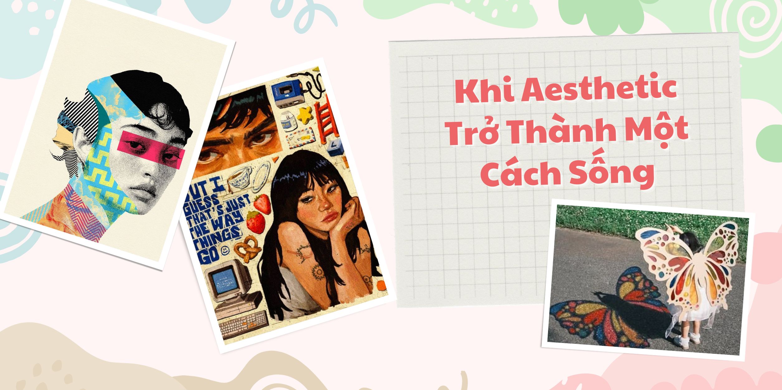 Khi Aesthetic Trở Thành Một Cách Sống