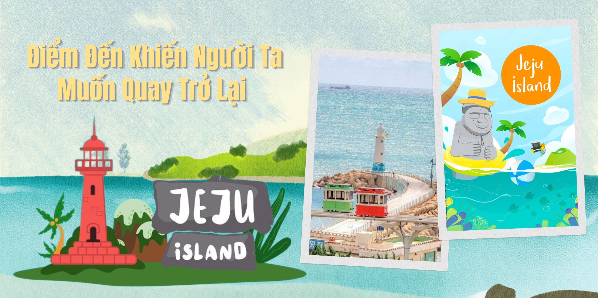 Điểm Đến Khiến Người Ta Muốn Quay Trở Lại