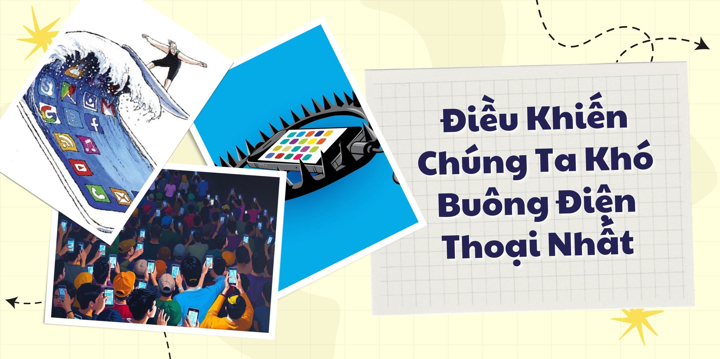 Điều Khiến Chúng Ta Khó Buông Điện Thoại Nhất