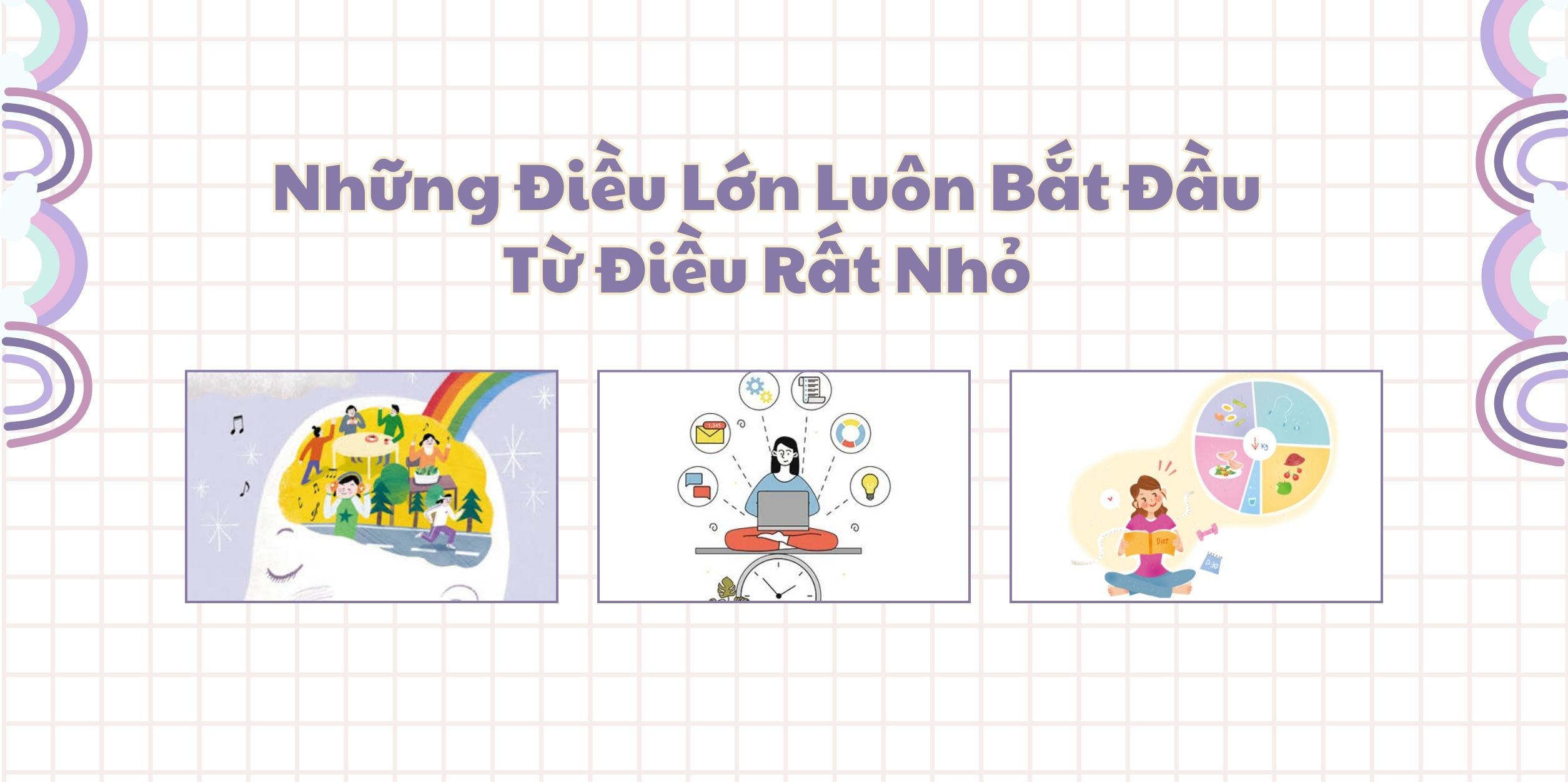 Những Điều Lớn Luôn Bắt Đầu Từ Điều Rất Nhỏ