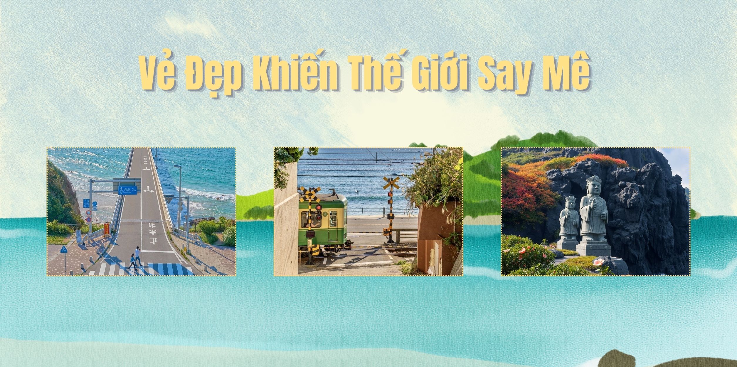 Vẻ Đẹp Khiến Thế Giới Say Mê