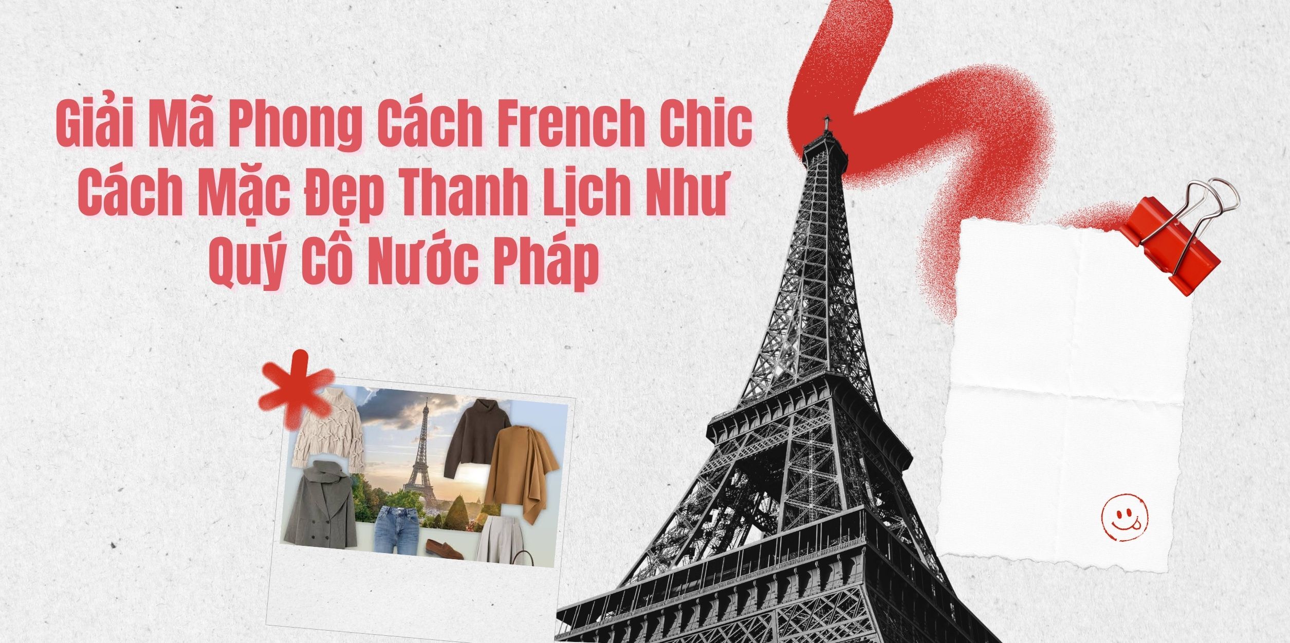Giải Mã Phong Cách French Chic: Cách Mặc Đẹp Thanh Lịch Như Quý Cô Nước Pháp