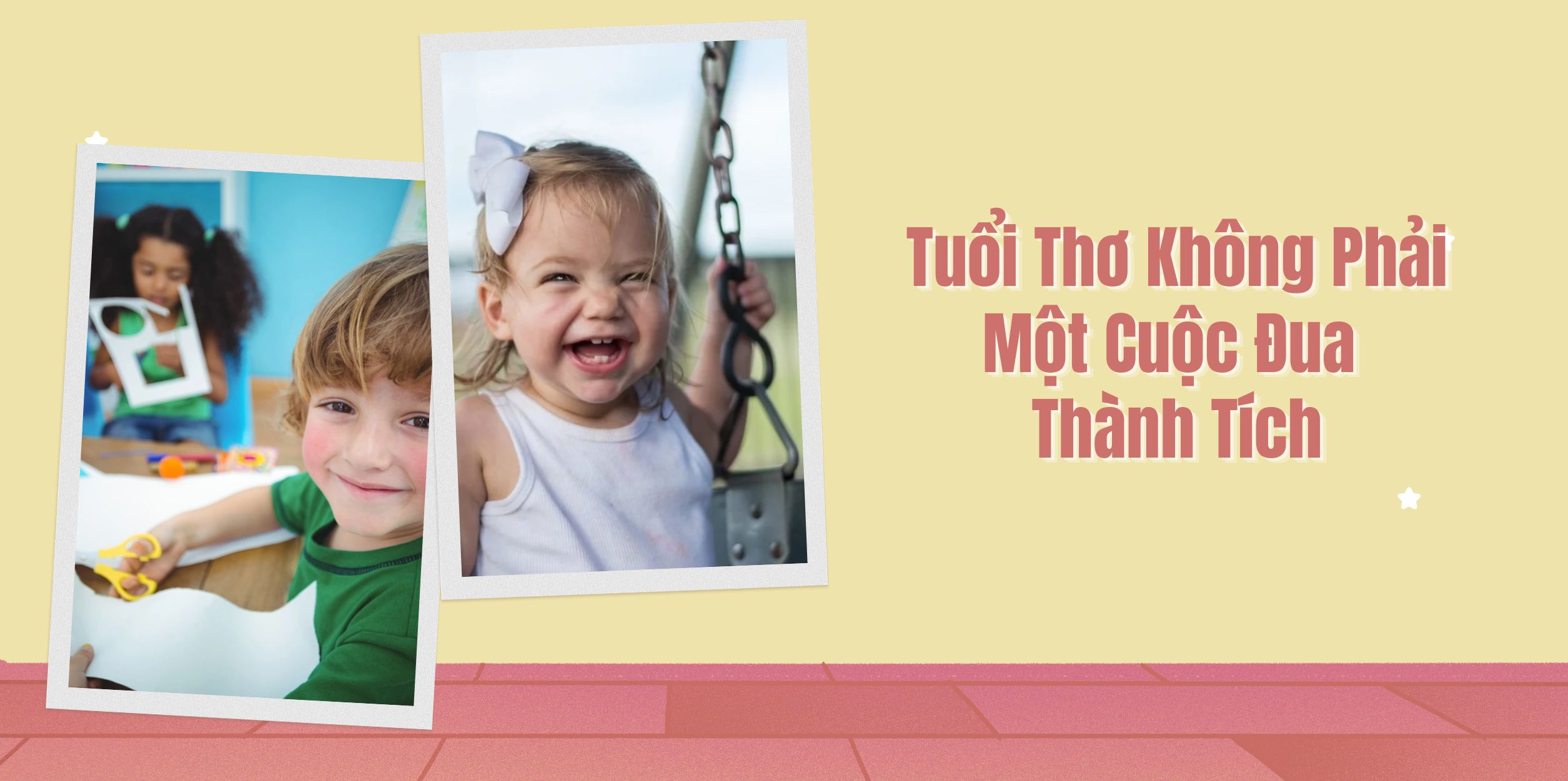 Tuổi Thơ Không Phải Một Cuộc Đua Thành Tích 