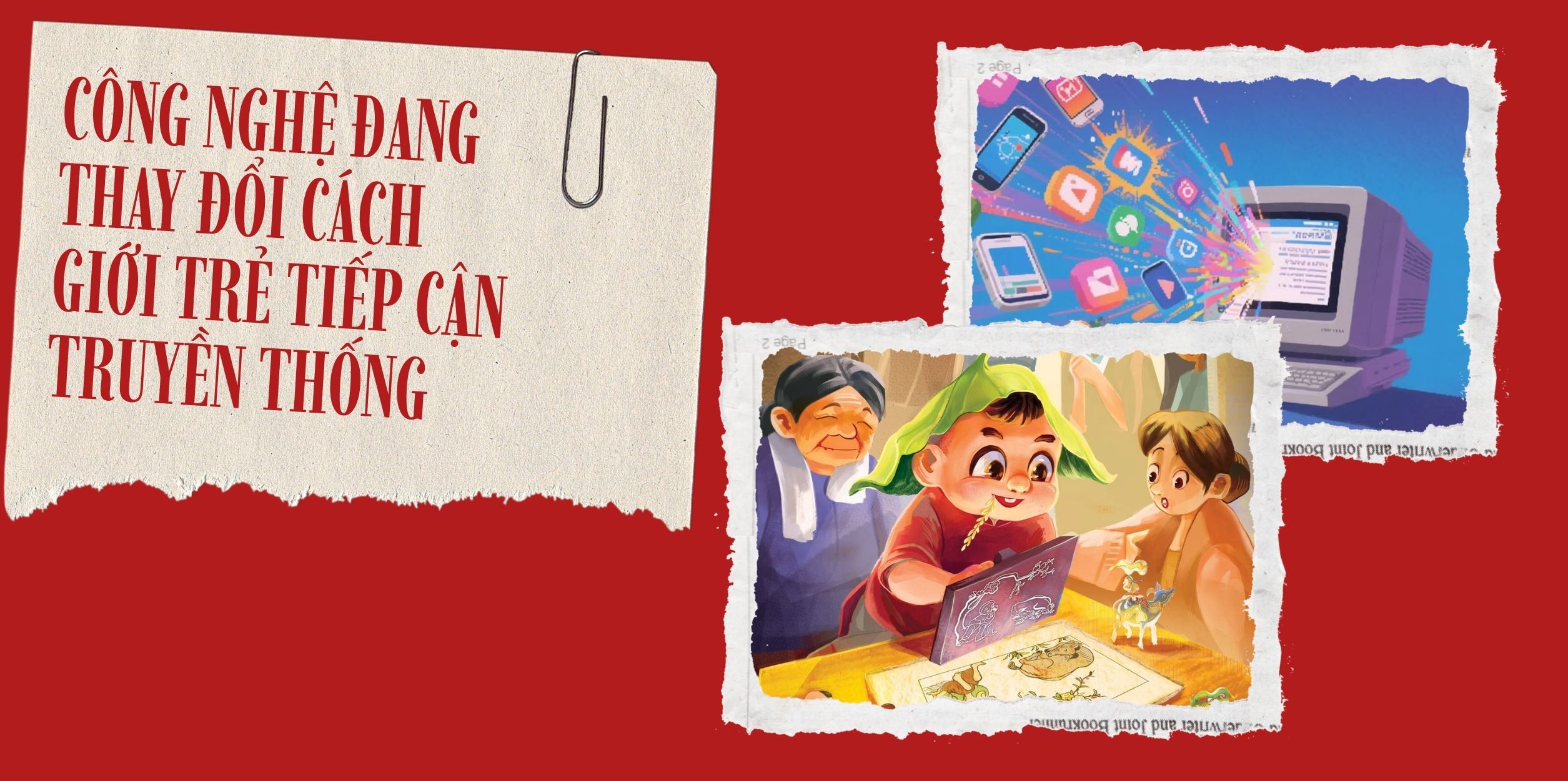 Công Nghệ Đang Thay Đổi Cách Giới Trẻ Tiếp Cận Truyền Thống 