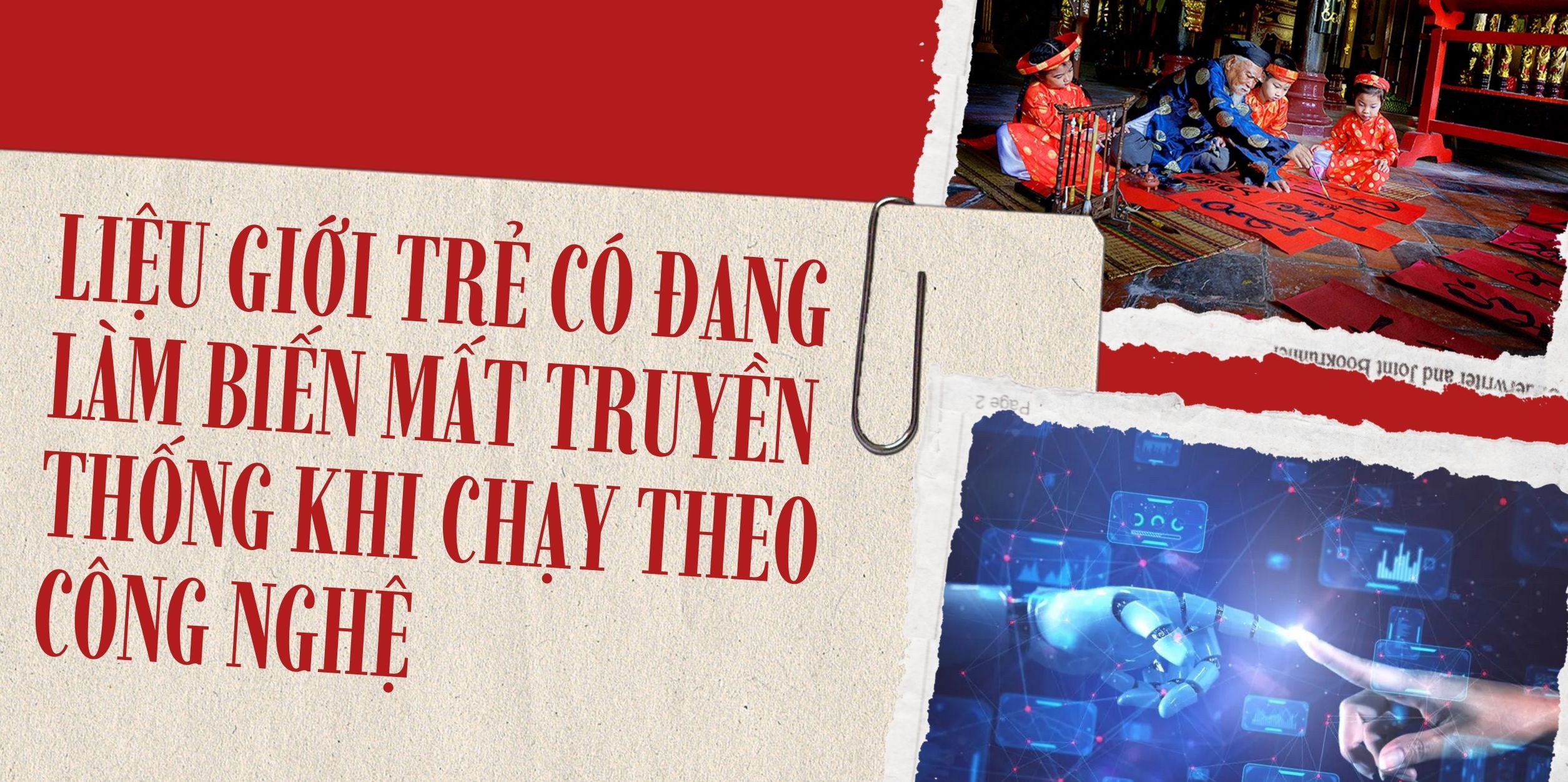 Liệu Giới Trẻ Có Đang Làm Biến Mất Truyền Thống Khi Chạy Theo Công Nghệ 