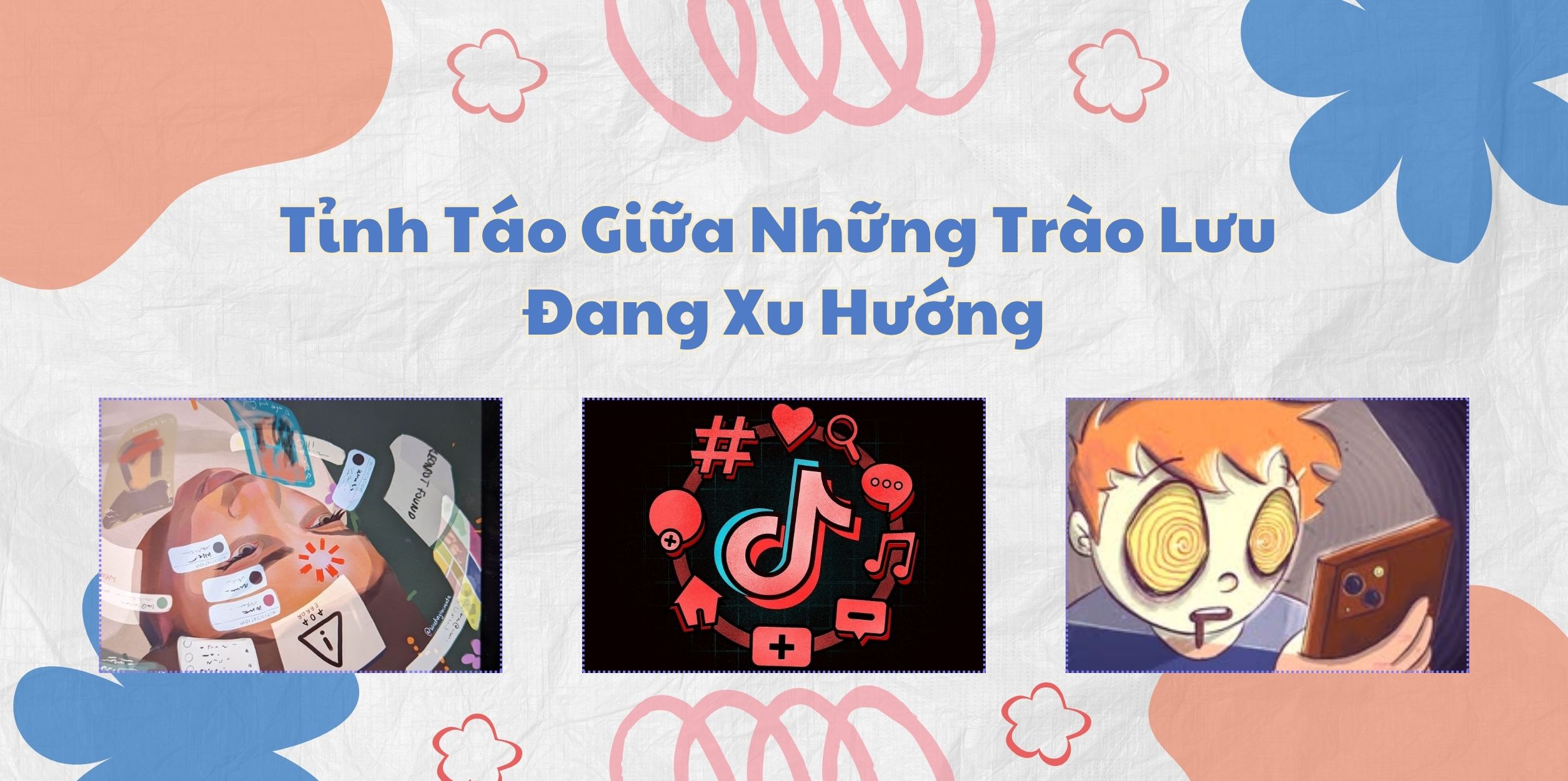 Tỉnh Táo Giữa Những Trào Lưu Đang Xu Hướng