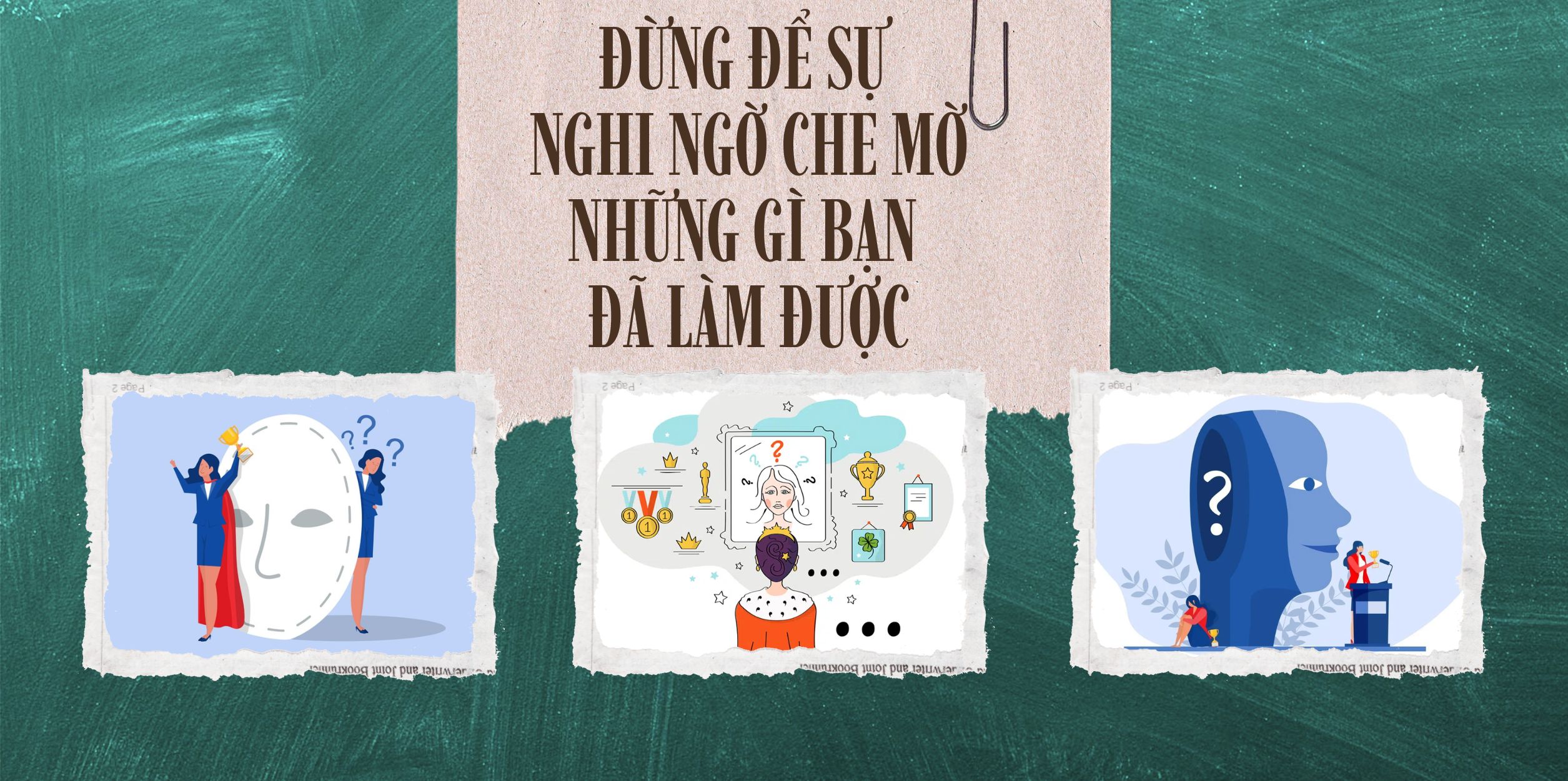 Đừng Để Sự Nghi Ngờ Che Mờ Những Gì Bạn Đã Làm Được 