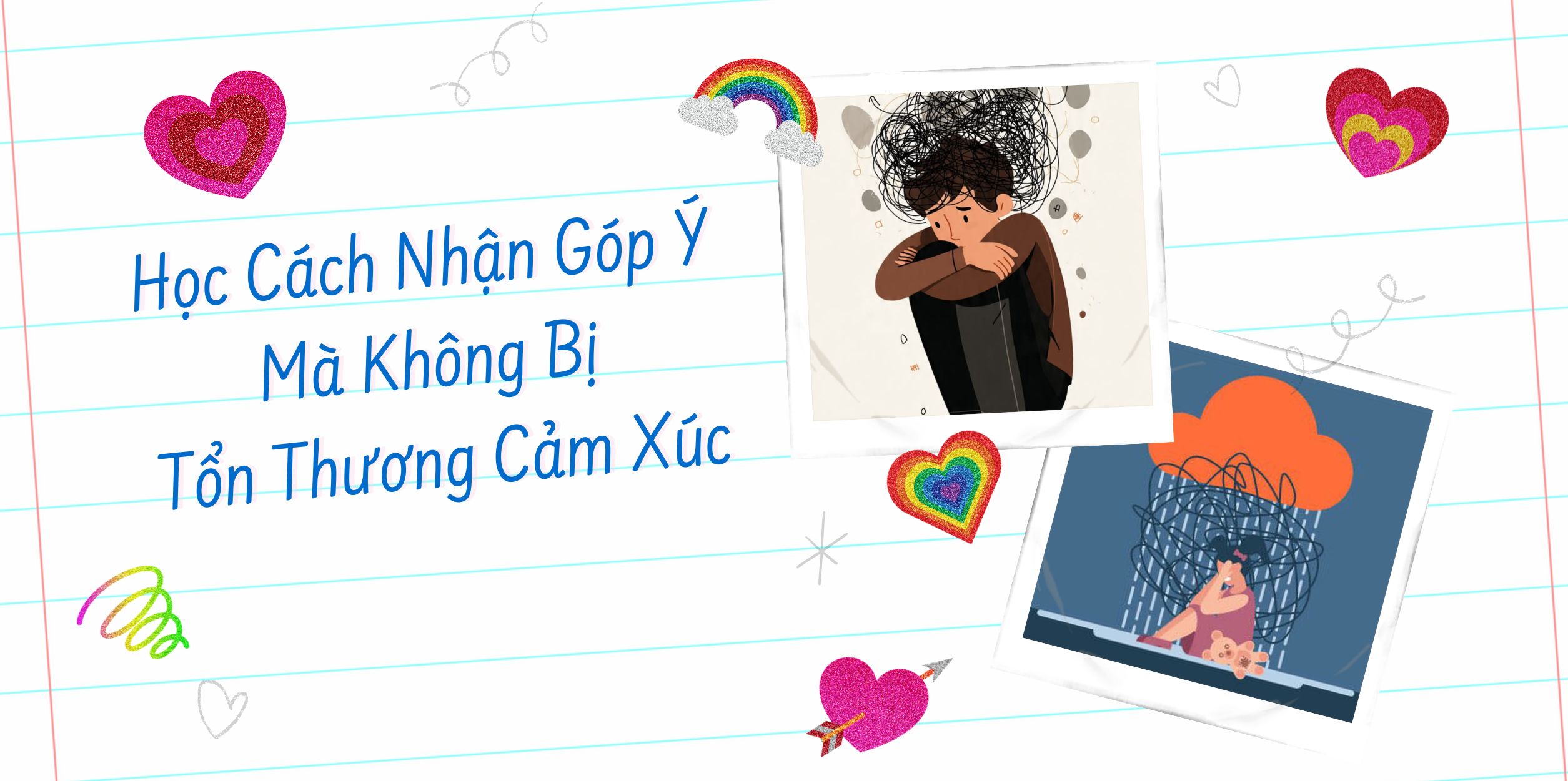 Học Cách Nhận Góp Ý Mà Không Bị Tổn Thương Cảm Xúc