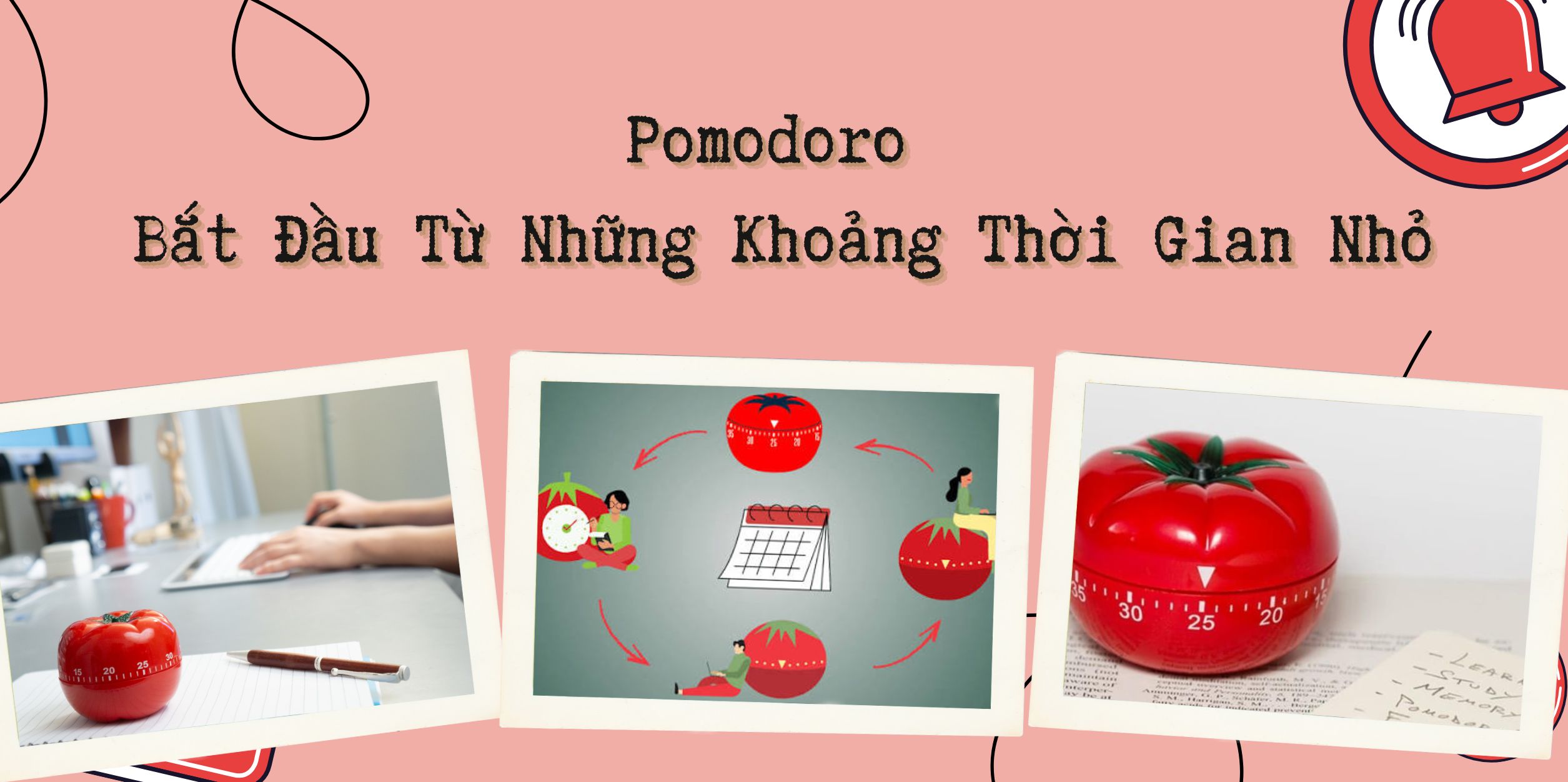 Pomodoro – Bắt Đầu Từ Những Khoảng Thời Gian Nhỏ