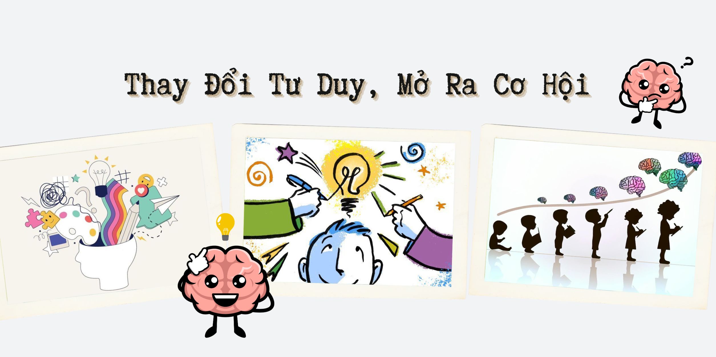 Thay Đổi Tư Duy, Mở Ra Cơ Hội